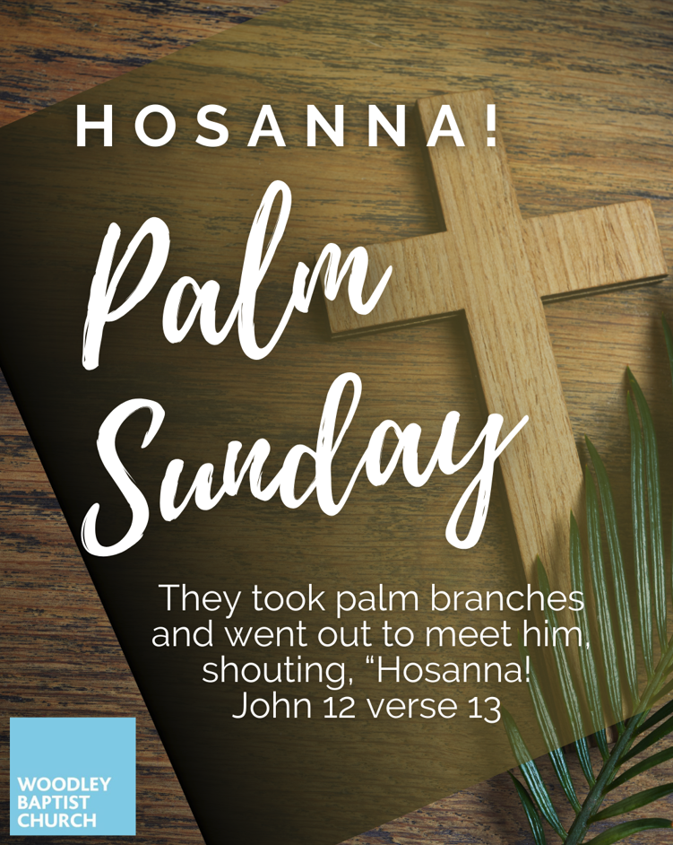 Woodley Baptist Church - Palm Sunday - 2026
